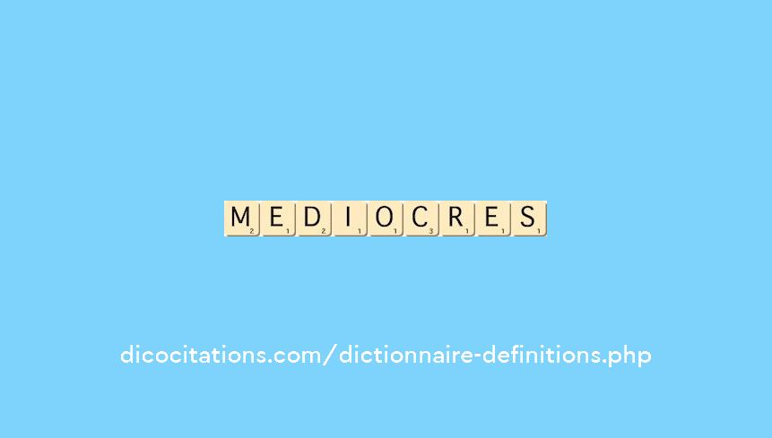 mediocres