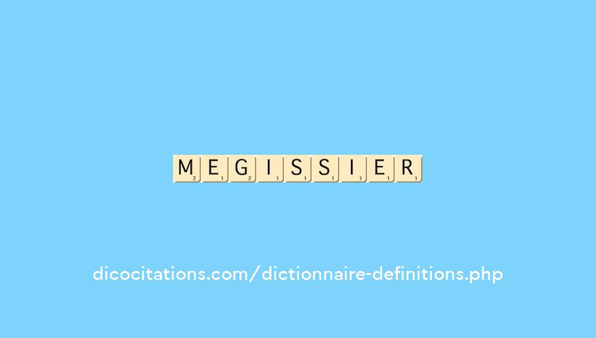 megissier