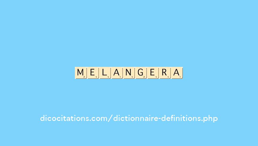 melangera melangera