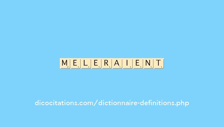 meleraient