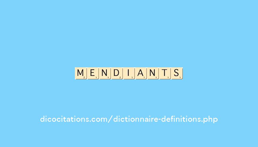 mendiants mendiants