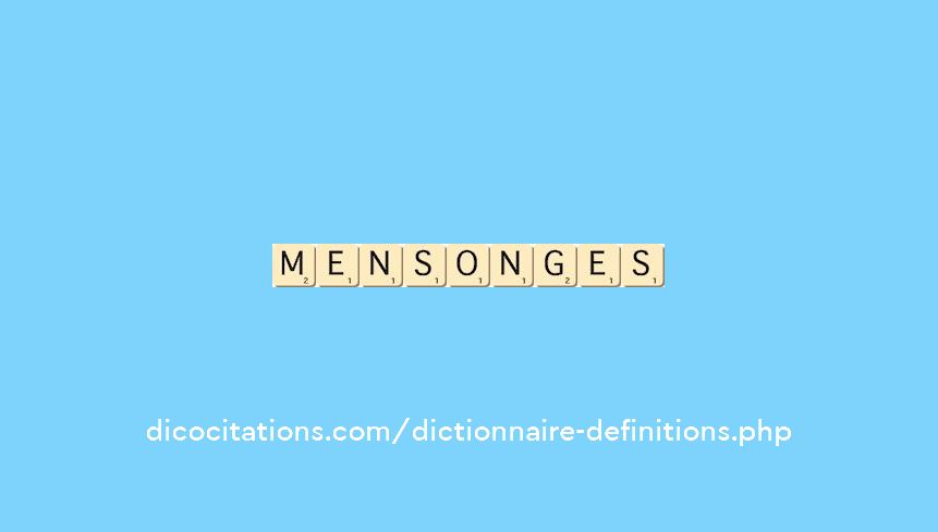 mensonges