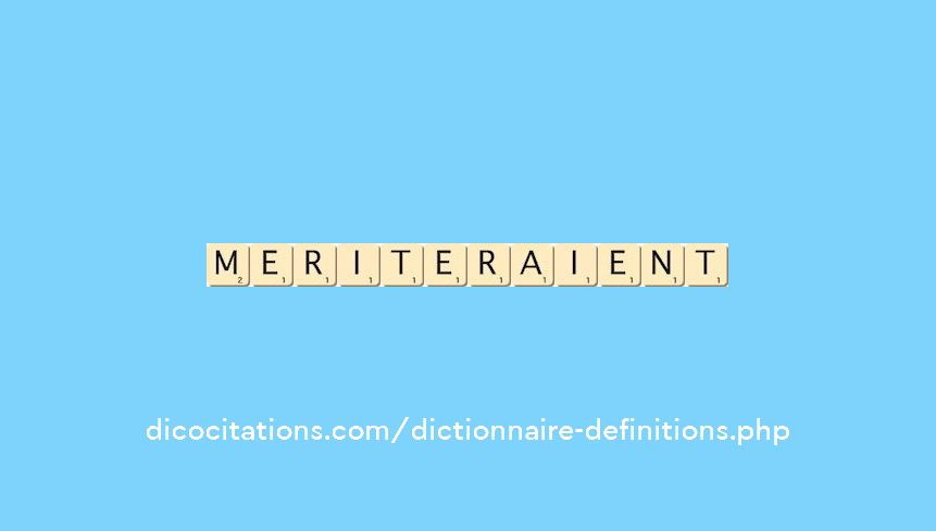 meriteraient