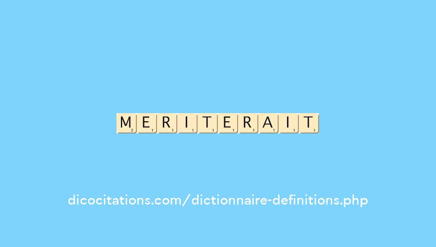 meriterait
