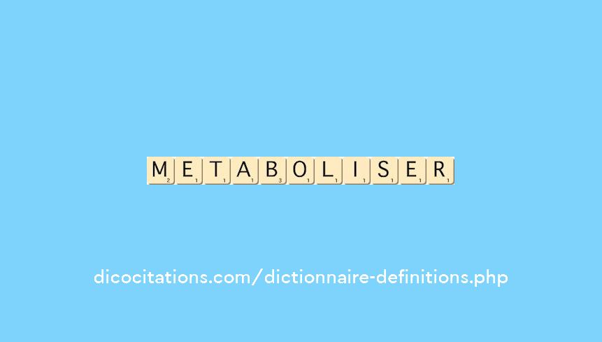 metaboliser