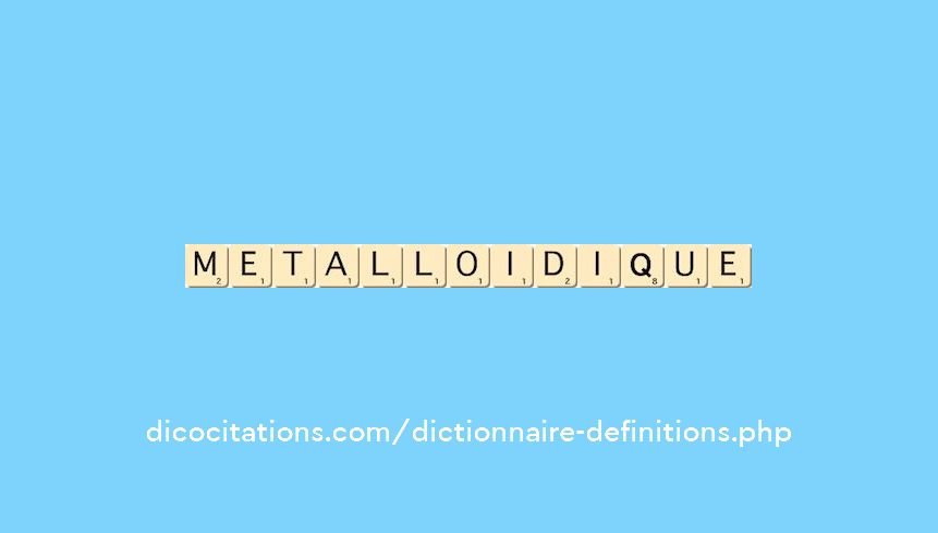 metalloidique