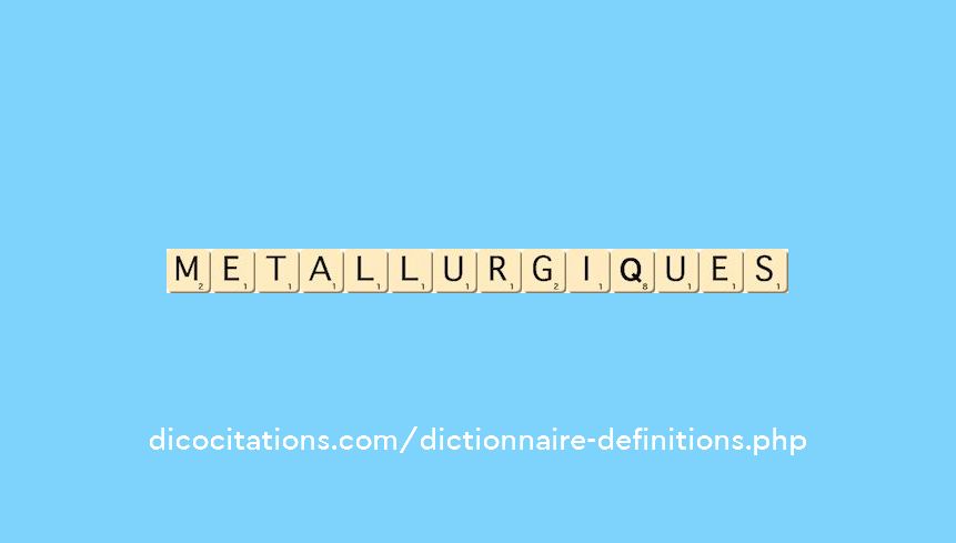 metallurgiques