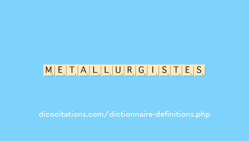 metallurgistes