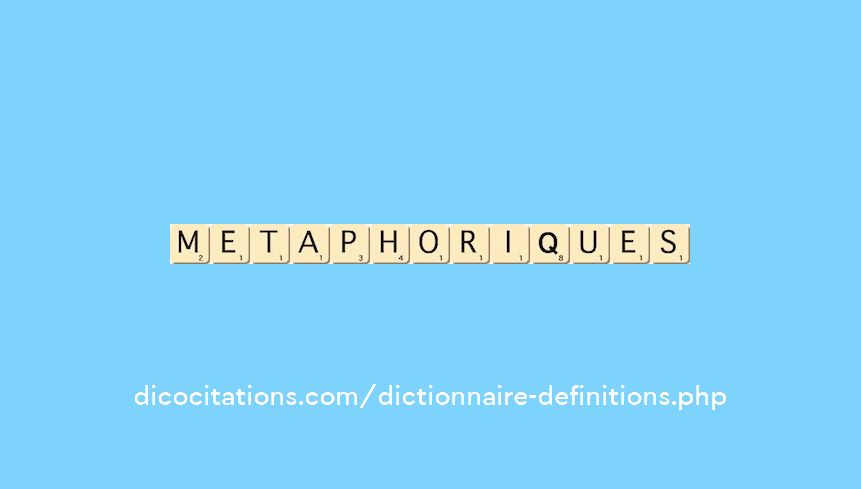 metaphoriques metaphoriques