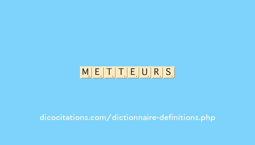 metteurs