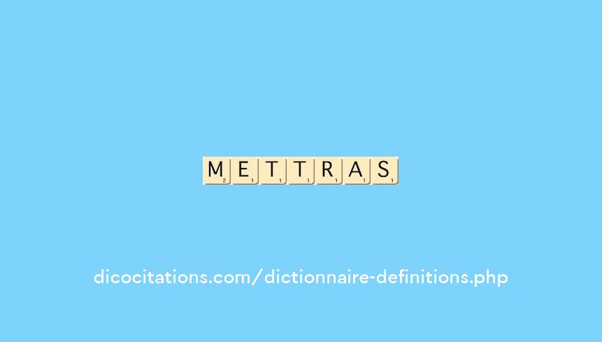 mettras mettras