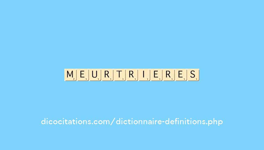 meurtrieres
