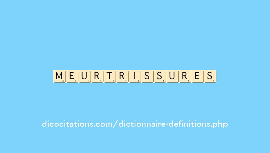 meurtrissures meurtrissures