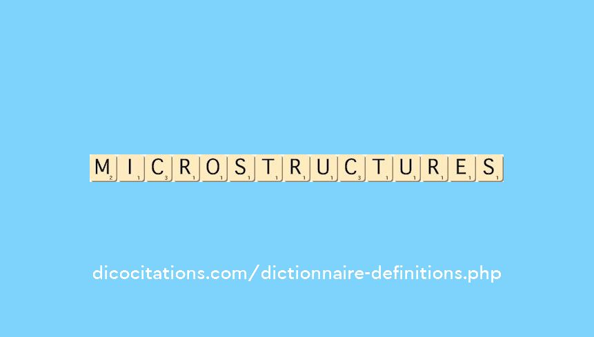 microstructures microstructures