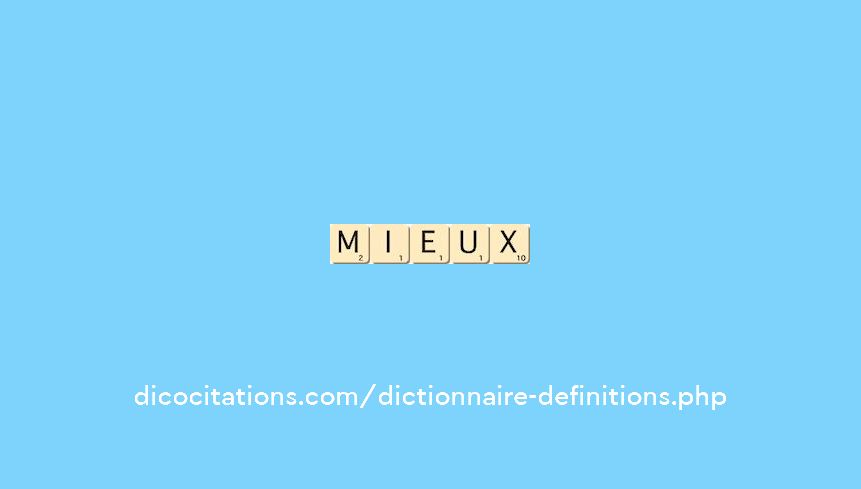 mieux