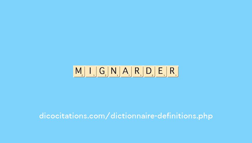 mignarder