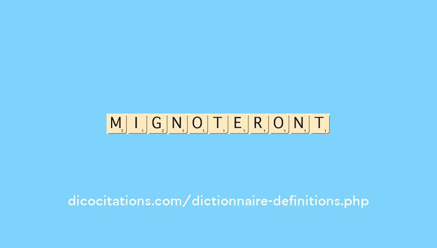 mignoteront mignoteront