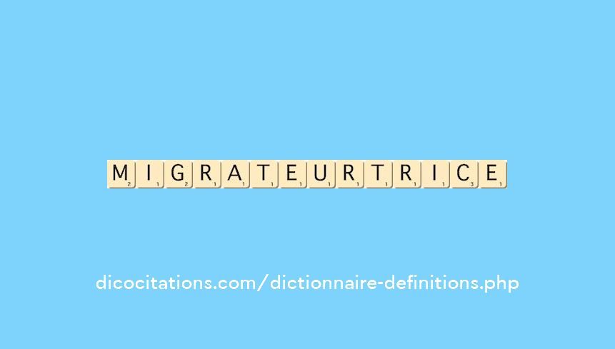 migrateur--trice