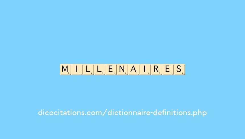 millenaires millenaires