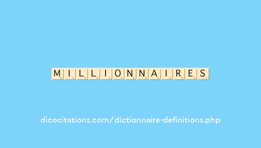millionnaires millionnaires