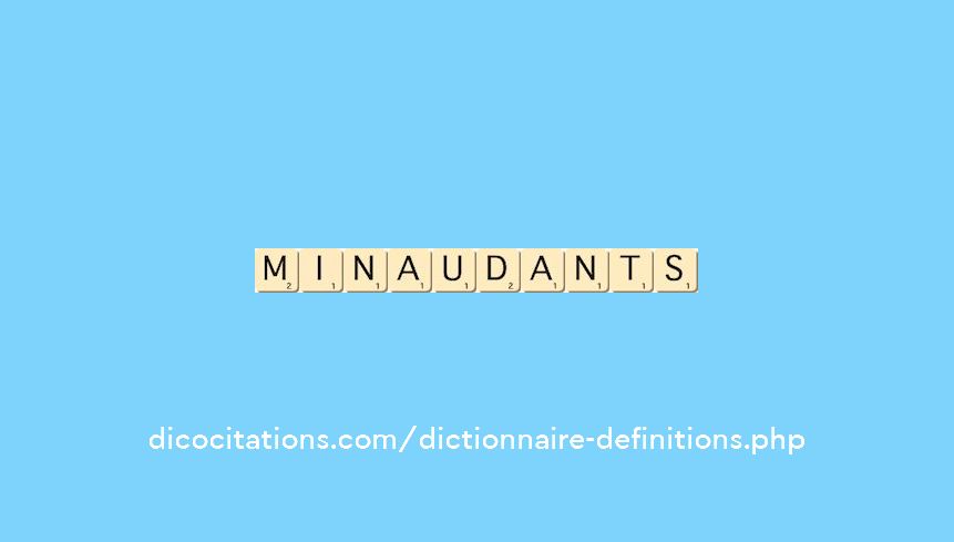 minaudants minaudants