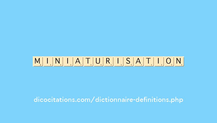 miniaturisation miniaturisation
