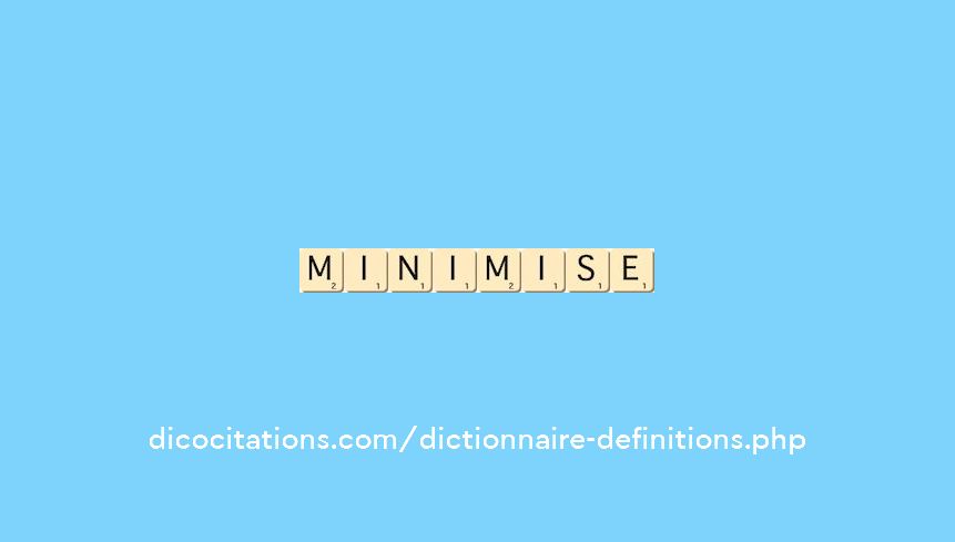 minimise