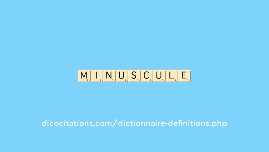 minuscule minuscule