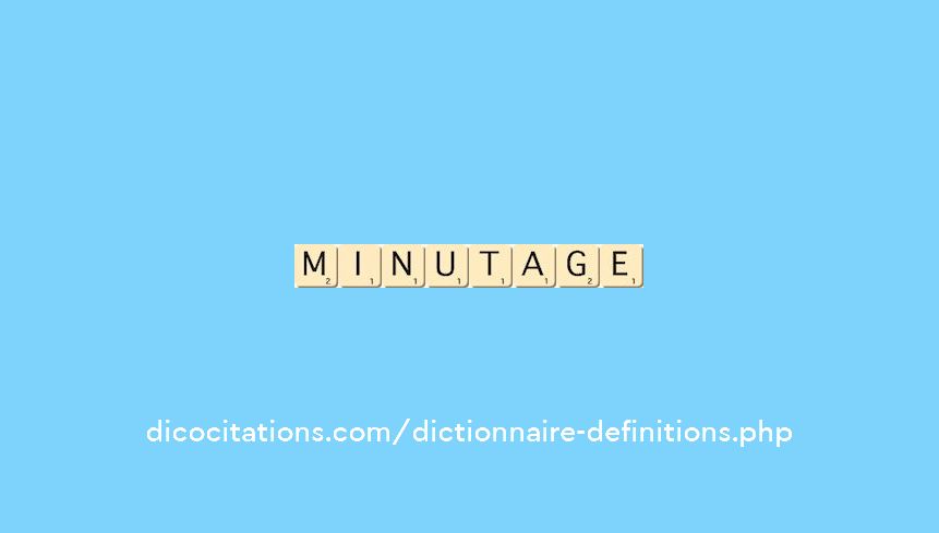 minutage minutage