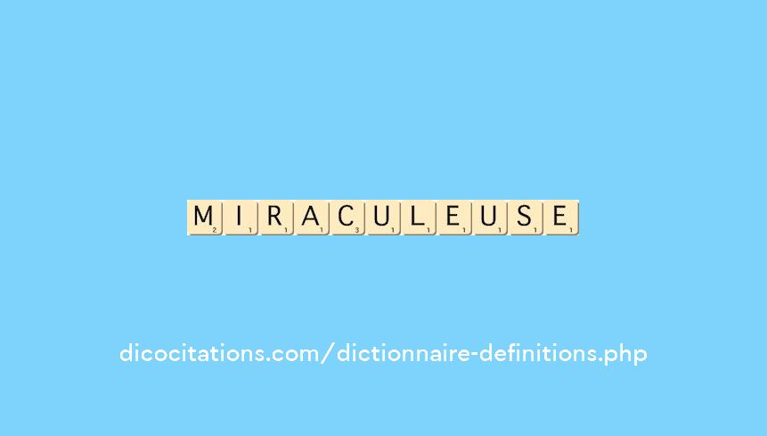 miraculeuse miraculeuse
