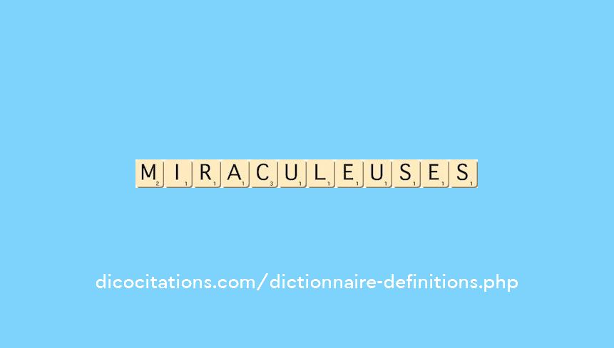 miraculeuses miraculeuses