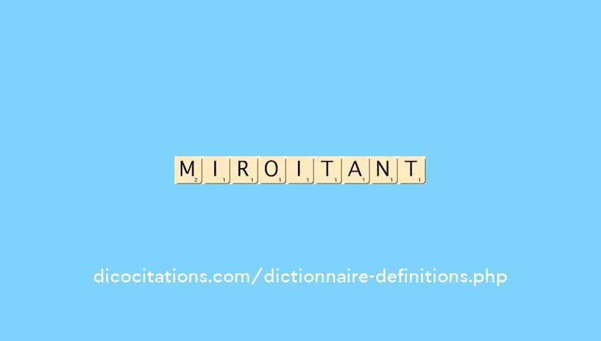 miroitant miroitant