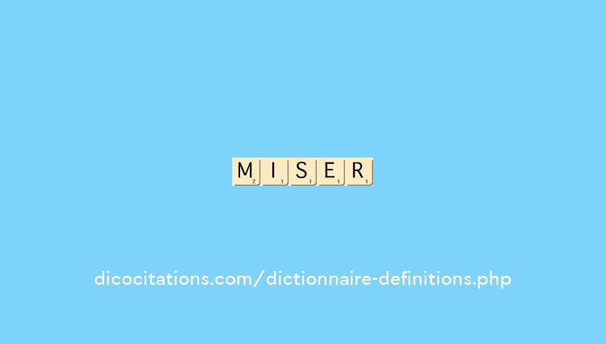 miser