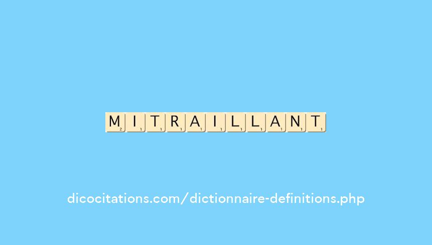 mitraillant mitraillant