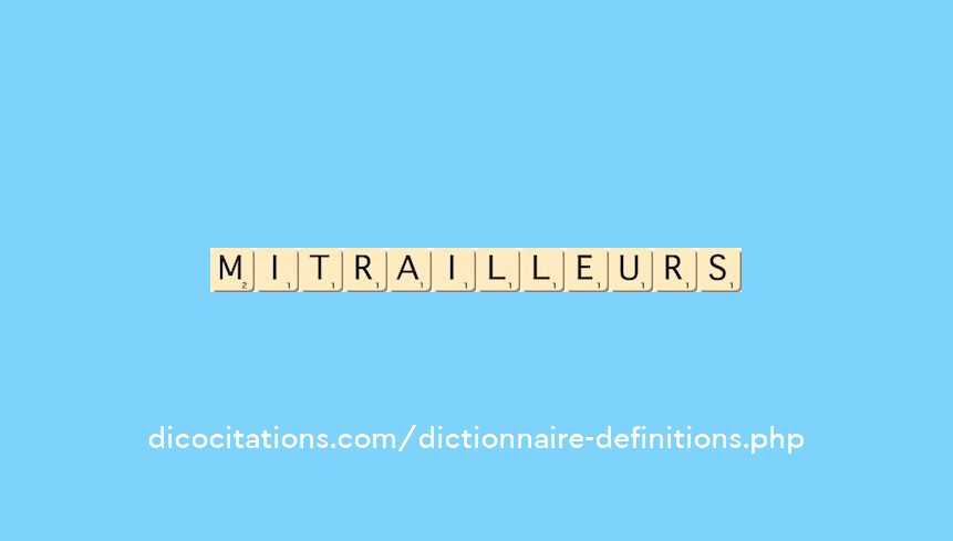 mitrailleurs