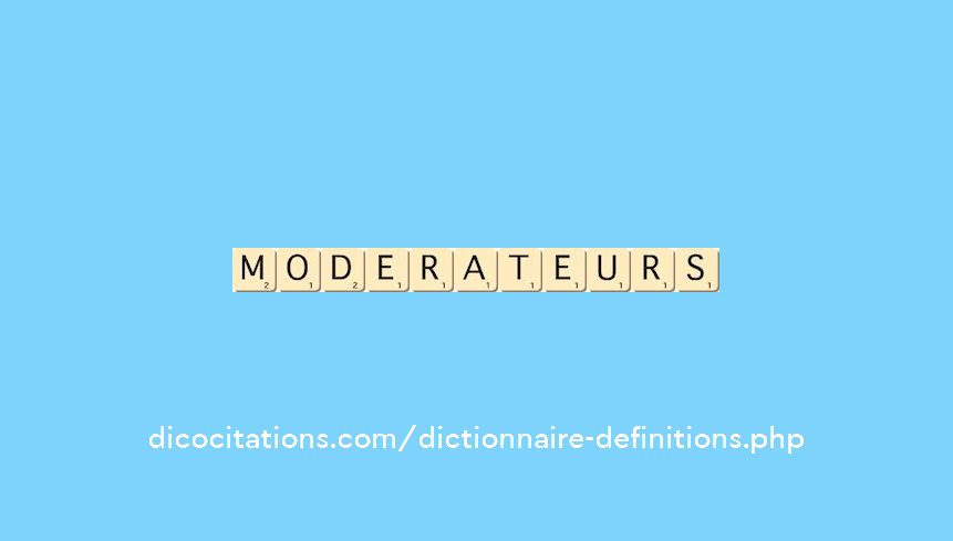 moderateurs