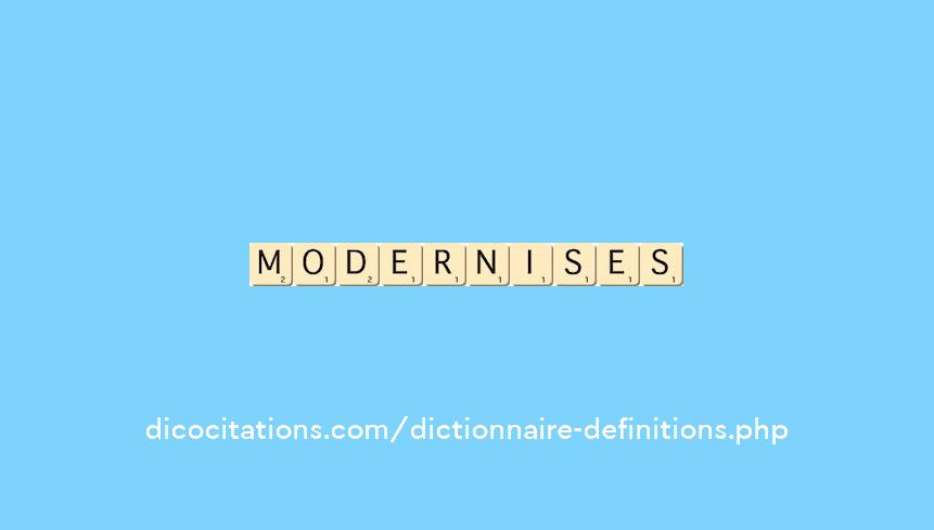 modernises
