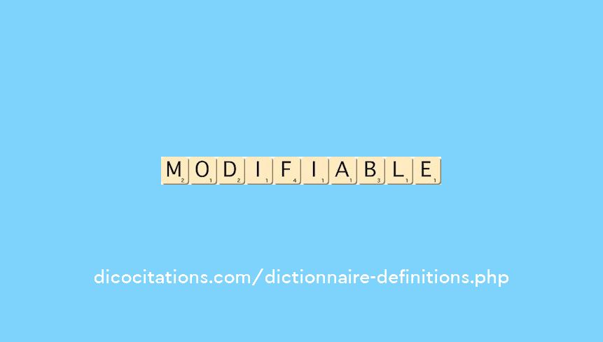 modifiable