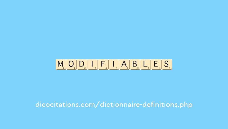 modifiables modifiables
