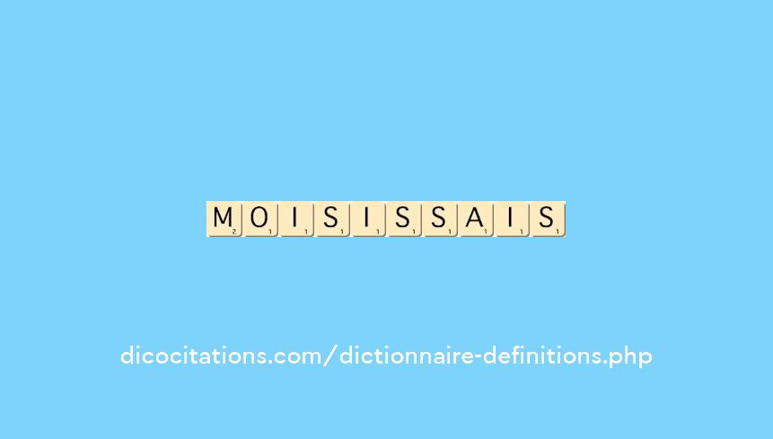 moisissais
