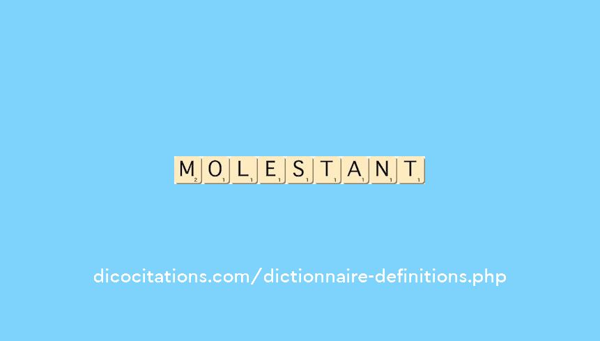 molestant molestant