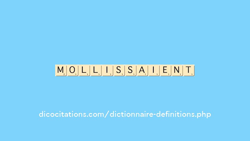 mollissaient