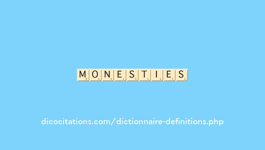 monesties