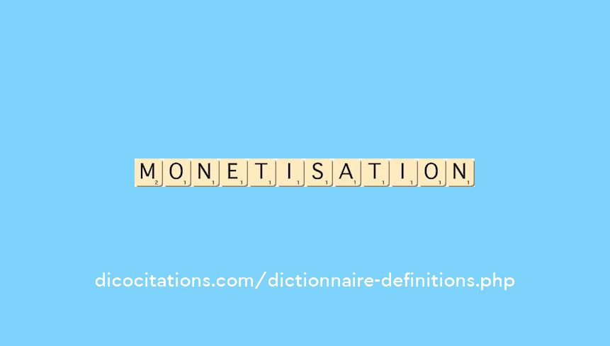 monetisation