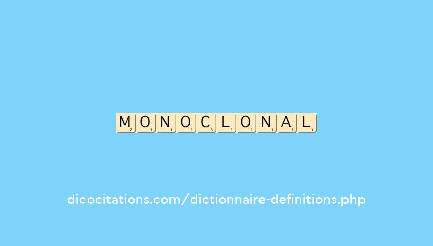 monoclonal monoclonal