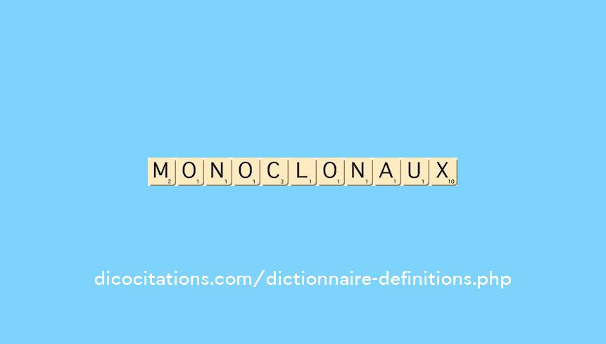 monoclonaux monoclonaux