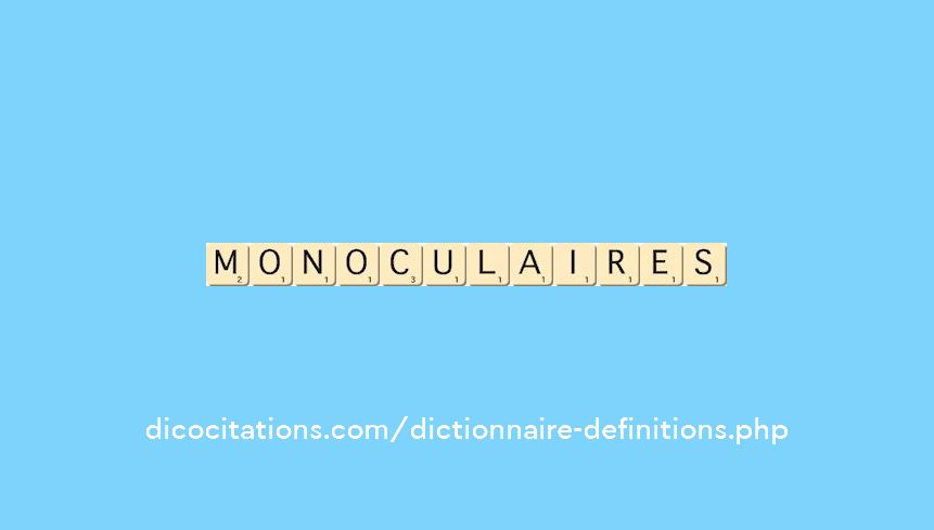 monoculaires
