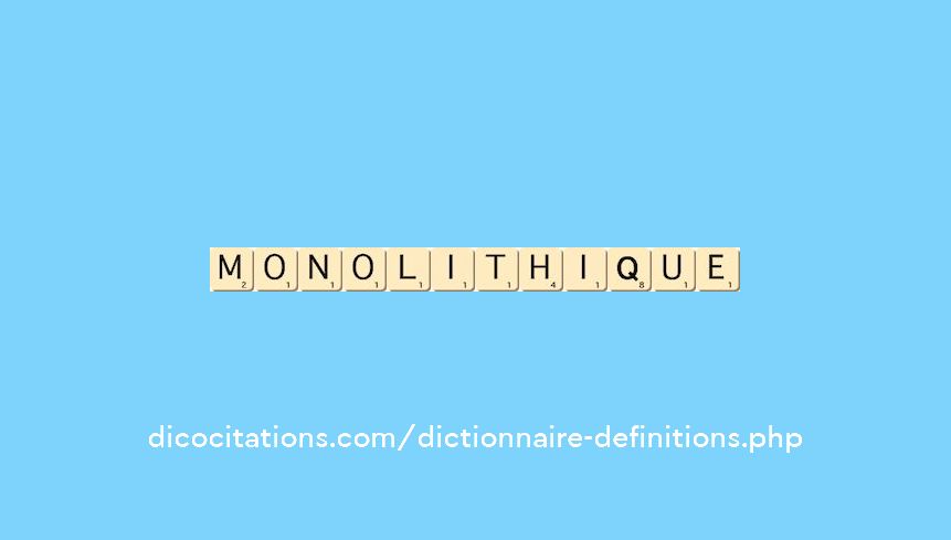 monolithique