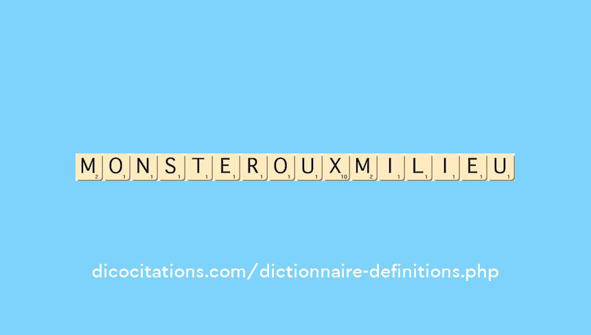 monsteroux-milieu