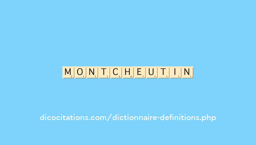 montcheutin